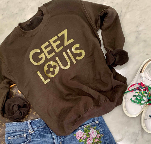 Geez Louis Chocolate Brown Pullover Sweatshirt