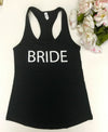 Bride Tank Top Shirt,   Bridal Party Shirt,  Bachlorette Shirt