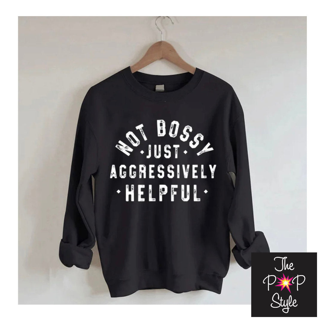 I’m Not Bossy Shirt. I’m Not Bossy Just Overly Helpful Shirt