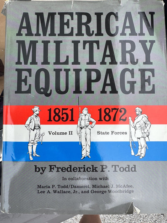 American Military Equipage Book 1851-1872 Volume 2 State Force Vintage military uniform book Historical Military