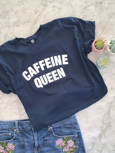 Caffeine Queen Shirt / Coffee Lover Gift / Coffee Obsession Shirt