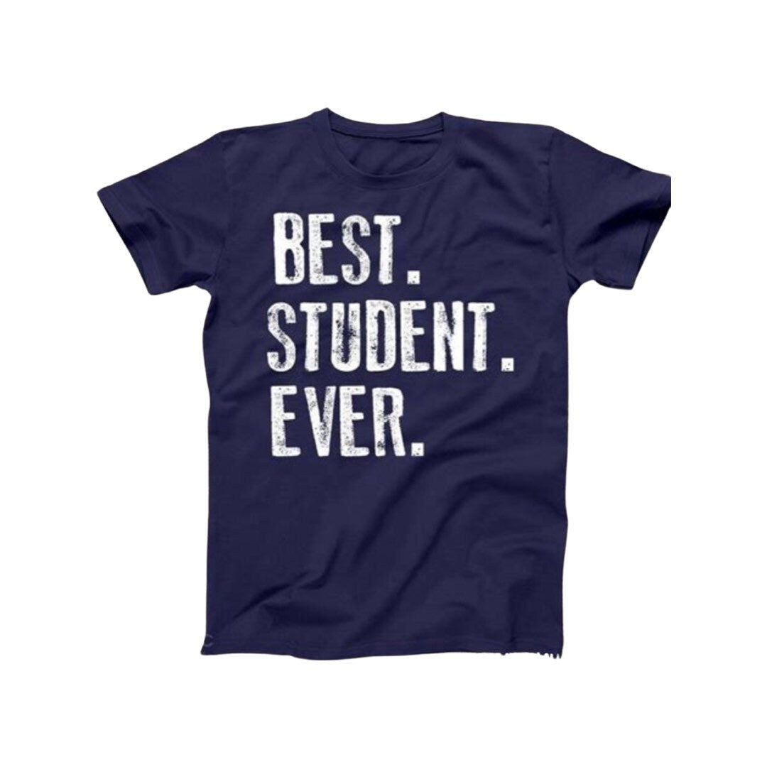 Best Student Ever Shirt, Back to School Shirt, Teacher Shirt