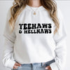 Yeehaws and Hellnaws Shirt Sweatshirt