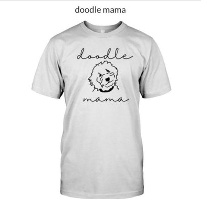 Doodle Mama Shirt, Golden Doodle Mom Tee , Bernadoodle Shirt , Dog Mom Shirt